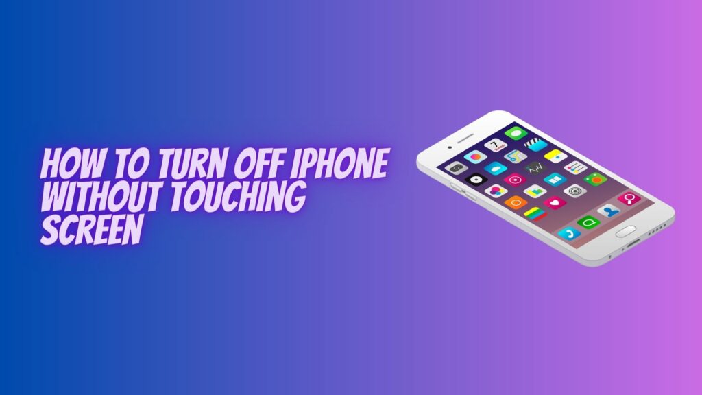 How to Power Off Your iPhone Without Utilizing the Screen - how to turn off iphone without touching screen