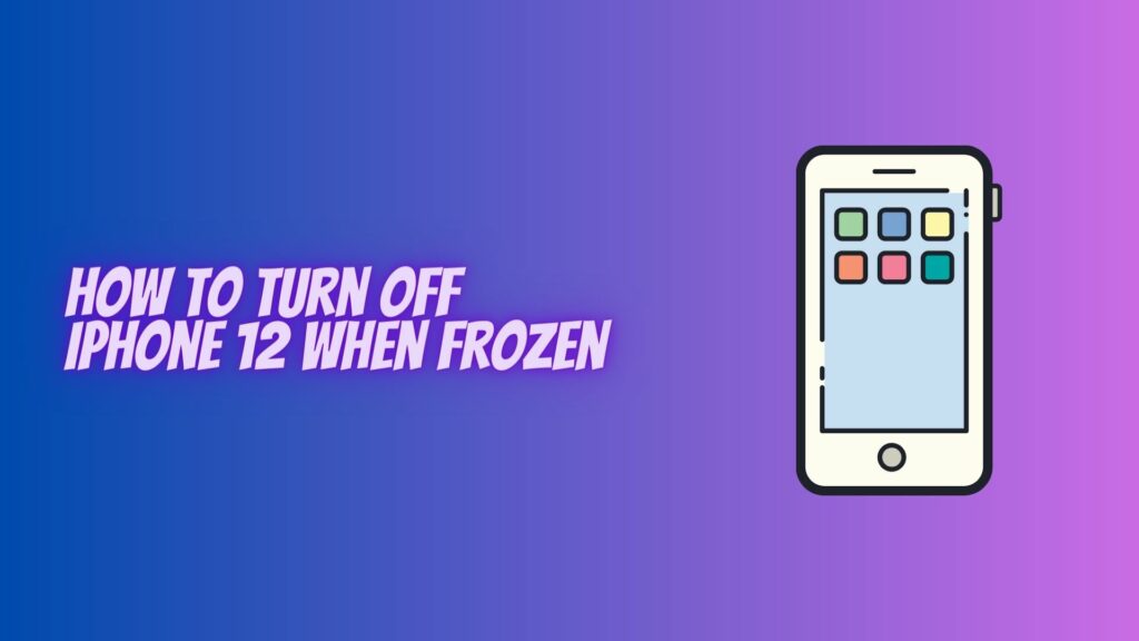 Mastering the Art of Rebooting a Frozen iPhone 12 - how to turn off iphone 12 when frozen